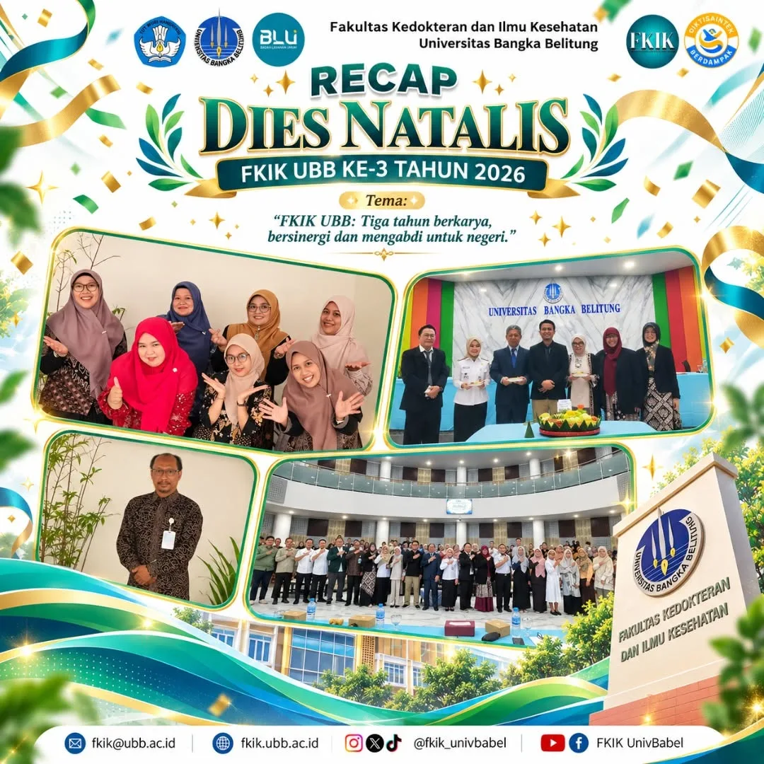 Recap Dies Natalis ke-3 FKIK UBB 2026: Merayakan Prestasi, Dedikasi, dan Kebersamaan