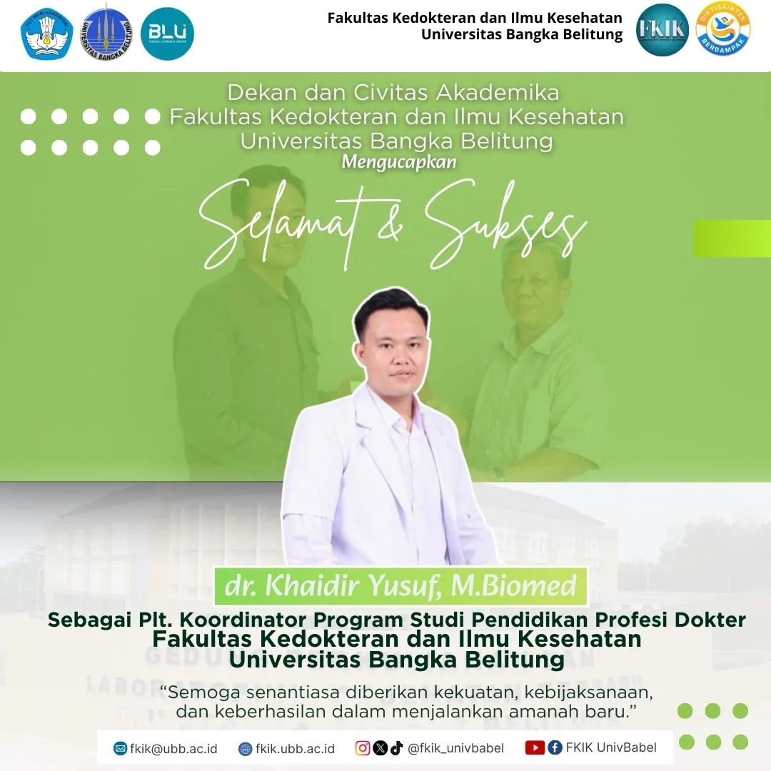Selamat & Sukses Dalam Mengemban Tugas sebagai Koordinator Prodi Pendidikan Profesi Dokter FKIK UBB